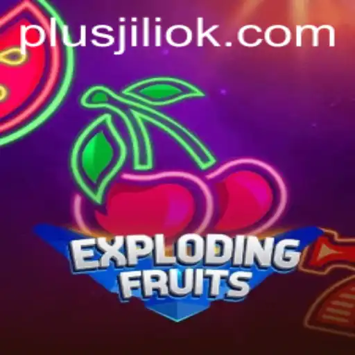 Exploring ExplodingFruits: A Thrilling Adventure with JILIOK