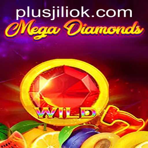 Discover the Exciting World of MegaDiamond: A Thrilling New Adventure