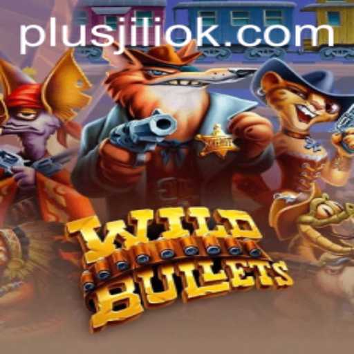 Exploring the Exciting World of WildBullets: An Epic Adventure Awaits